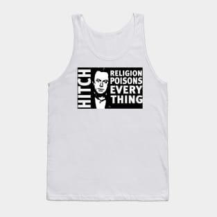 Christopher Hitchens Religion Poisons Everything Tank Top